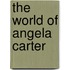 The World Of Angela Carter