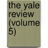 The Yale Review (Volume 5)