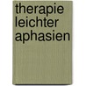 Therapie leichter Aphasien door Berthold Simons