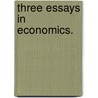 Three Essays In Economics. by Svetla Vitanova