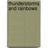 Thunderstorms And Rainbows door Patricia Wright