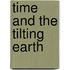 Time and the Tilting Earth