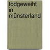 Todgeweiht In Münsterland door Sabine Schulze Gronover