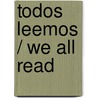 Todos leemos / We All Read door Rebecca Rissman