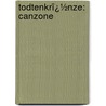 Todtenkrï¿½Nze: Canzone door Joseph Christi Baron