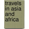 Travels In Asia And Africa door Ibn Battutah