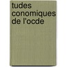 Tudes Conomiques de L'Ocde door Publishing Oecd Publishing