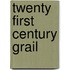Twenty First Century Grail