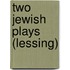 Two Jewish Plays (Lessing)