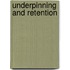 Underpinning And Retention