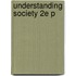 Understanding Society 2e P