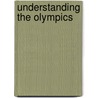 Understanding The Olympics by John Horne