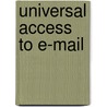 Universal Access to E-mail door Sir Robert Anderson