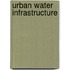 Urban Water Infrastructure