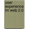 User Experience Im Web 2.0 door Rainer R. Sing