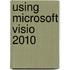 Using Microsoft Visio 2010
