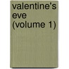 Valentine's Eve (Volume 1) door Amelia Alderson Opie