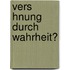 Vers Hnung Durch Wahrheit?