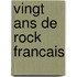Vingt Ans De Rock Francais