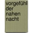 Vorgefühl der nahen Nacht