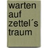 Warten auf Zettel´s Traum