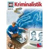 Was ist Was. Kriminalistik by Rainer Köthe