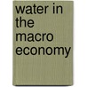 Water In The Macro Economy door Hynd Bouhia