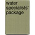 Water Specialists' Package
