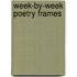 Week-by-Week Poetry Frames