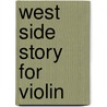 West Side Story for Violin by Arthur Laurents
