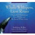 Whale Whispers, Lion Roars