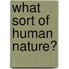 What Sort Of Human Nature? door Marilyn McCord Adams
