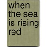 When the Sea Is Rising Red door Cat Hellisen