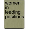 Women In Leading Positions door Nordic Council of Ministers