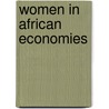 Women in African Economies door Margaret C. Snyder