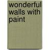Wonderful Walls With Paint by Fastmark