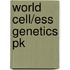 World Cell/Ess Genetics Pk