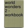 World Wonders 2 - Workbook door Tim Collins