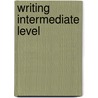 Writing Intermediate Level door Imogene Forte