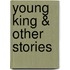 Young King & Other Stories