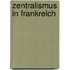 Zentralismus In Frankreich