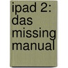 iPad 2: Das Missing Manual door J.D. Biersdorfer