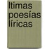 ltimas Poesías Líricas