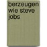 berzeugen wie Steve Jobs