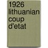 1926 Lithuanian Coup D'Etat