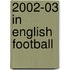 2002-03 in English Football