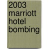 2003 Marriott Hotel Bombing door John McBrewster