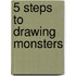 5 Steps to Drawing Monsters