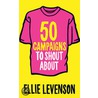 50 Campaigns To Shout About door Ellie Levenson