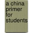 A China Primer For Students